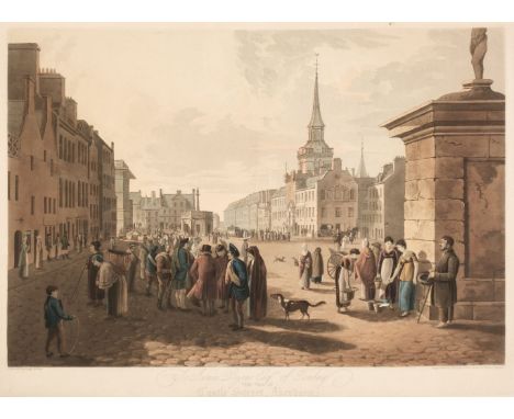 * Turner (Charles). Castle Street, Aberdeen, London: Charles Turner, circa 1815, aquatint on wove by Charles Turner (of Warre
