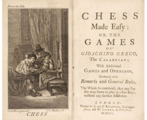 Greco (Gioachino). Chess made Easy. With Additional Games and Openings, illustrated with Remarks and General Rules. The whole