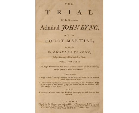 Fearne (Charles). The Trial of the Honourable Admiral John Bing, at a Court Martial, as taken by Mr. Charles Fearne, Judge-Ad