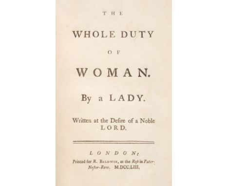 [Kenrick, William]. The Whole Duty of Woman. By a Lady. Written at the Desire of a Noble Lord, 1st edition, London: for R. Ba