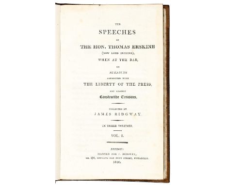 The Speeches of the Hon. Thomas Erskine...when at the Bar on Subjects Connected with the Liberty of the Press and Against Con