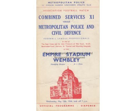 WARTIME 1944   Programme, Combined Services XI v Metropolitan Police and Civil Defence, 10/5/44 at Wembley, , score, scorers 