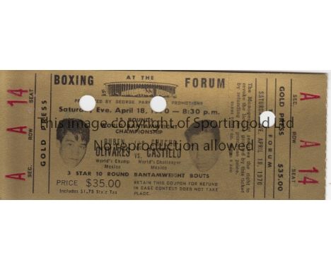 BOXING    Ticket for the World Title Bantamweight fight, 18/6/70, Ruben Olivares v Chucho Castillo at the Forum, Inglewood, C