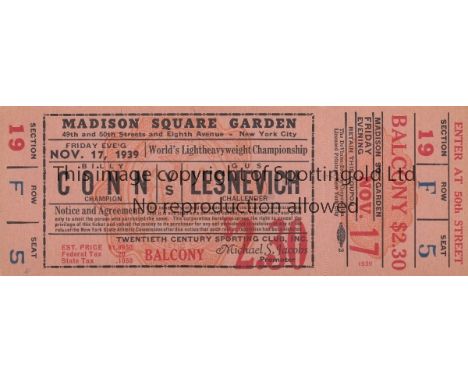 BOXING   Scarce ticket for World Light heavyweight Championship title fight Billy Conn v Gus Lesnevich, 17/11/1939 in Madison