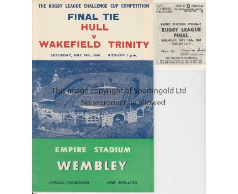 1960 RUGBY LEAGUE CHALLENGE CUP FINAL      Programme and ticket for Hull v Wakefield Trinity.   Good