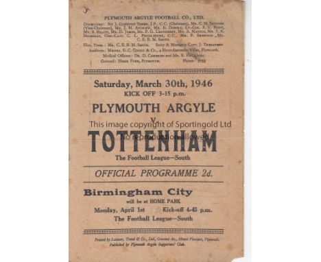 PLYMOUTH - TOTTENHAM 46   Plymouth home programme v Tottenham, 30/3/46, name on back cover, worn along folds.  Fair