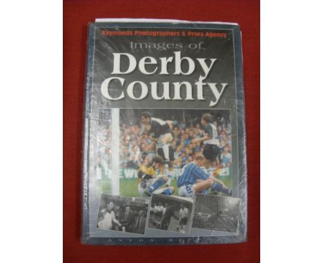 Derby County, Breedon Books, 'Images Of Derby County', Hand Signed On Images Inside The Book By Over 60 Players (80+ Signatur