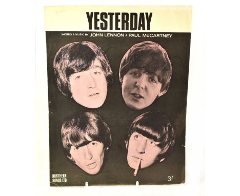 THE BEATLES; a Northern Songs Ltd song sheet for 'Yesterday' signed to the front by John Lennon, 'Love Paul McCartney xxx' an