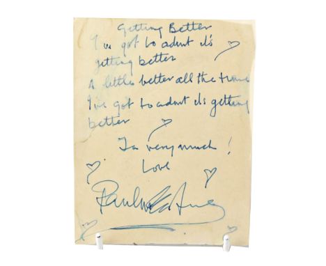 PAUL MCCARTNEY; a hand written note including lyrics from the song 'Fixing a Hole', inscribed 'Getting better, I've got to ad