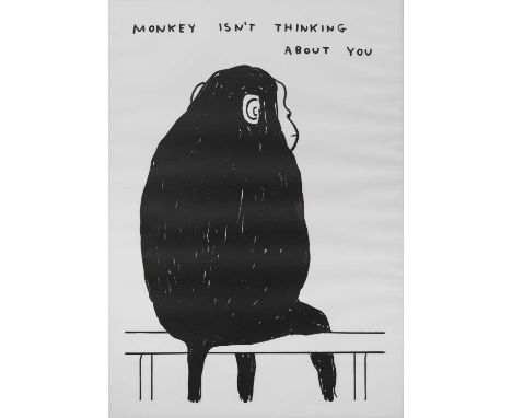 * DAVID SHRIGLEY OBE (SCOTTISH b. 1968),MONKEY ISN'T THINKING ABOUT YOUlimited edition lithograph printed on 200g Munken Lynx