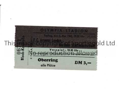ARSENAL       Ticket for the away Friendly v Berlin XI 4/5/1962.      Good