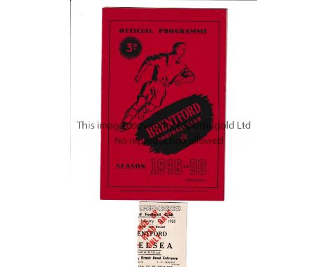 1950 BRENTFORD V CHELSEA FA CUP   Programme and ticket for the FA Cup match at Brentford on 7/1/50.   Generally good