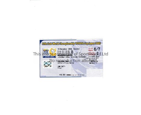 2005 FIFA WORLD CLUB CHAMPIONSHIP IN JAPAN / LIVERPOOL V SAO PAULO    Ticket for the match in Tokyo 18/12/2005.      Good