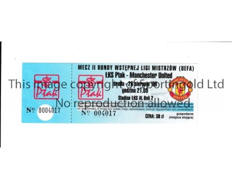 MANCHESTER UNITED      Unused ticket for Manchester United Treble season away game at LKS Lodz played on 26/8/1998.        Ge