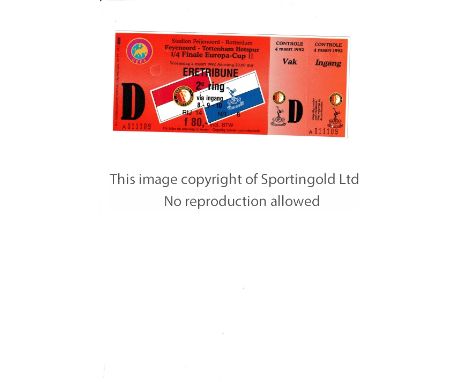 TOTTENHAM HOTSPUR     Unused ticket for the away European Cup Winners' Cup Quarter Final tie v Feyenoord 4/3/1992, with two c