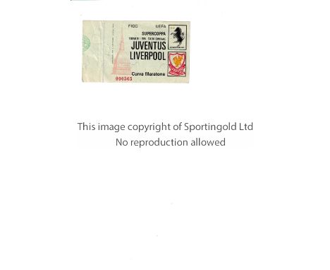 JUVENTUS V LIVERPOOL 1985        Ticket for the UEFA Super Cup tie at Juventus 16/1/1985, vertical creases.       Generally g