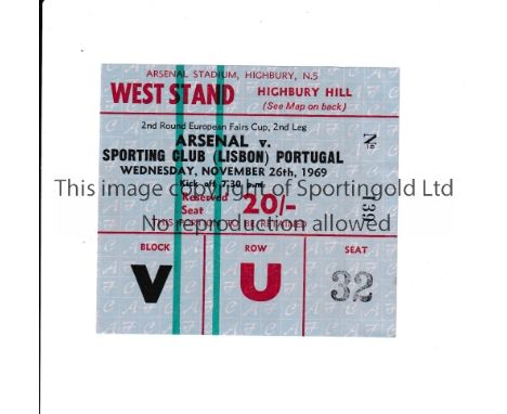 ARSENAL      Ticket for the home Fairs Cup tie v Sporting Lisbon 26/11/1969 in Arsenal's successful season in winning the Cup