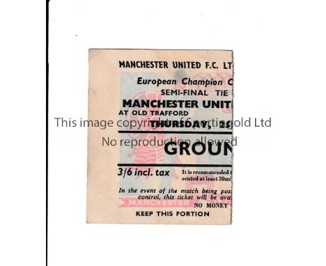MANCHESTER UNITED     Ticket for the home European Cup semi final game against Real Madrid played on 25/04/1957.      Good