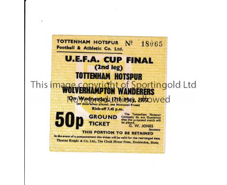 1972 UEFA CUP FINAL / TOTTENHAM HOTSPUR V WOLVES    Ticket for the 2nd leg at Tottenham played on 17/5/1972.       Good