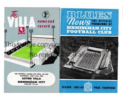 BIRMINGHAM CITY V ASTON VILLA 1963 / LEAGUE CUP FINAL        Two programmes for the Football League Cup Final ties 1st leg 23