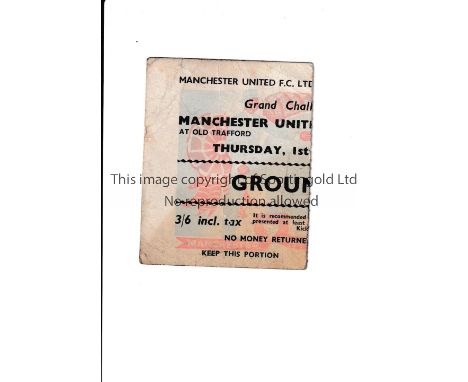 MANCHESTER UNITED        Ticket for the home Grand Challenge match v Real Madrid 1/10/1959, creases, ageing mark.         Gen