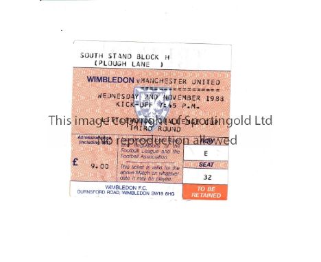 MANCHESTER UNITED      Rare ticket for away League Cup game at Wimbledon 2/11/1988. Light creasing.    Generally good