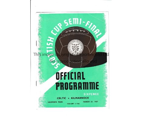 SCOTTISH CUP SEMI-FINAL 1957 / CELTIC V KILMARNOCK       Programme for the Scottish Cup Semi-Final tie at Hampden Park, 23/3/