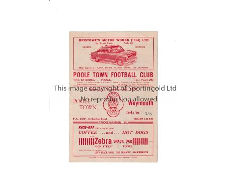 POOLE TOWN V WEYMOUTH 1955 FA CUP     Programme for the 4th Qualifying Round tie at 5/11/1955, very slightly creased.     Gen
