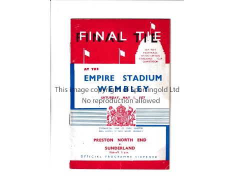 1937 FA CUP FINAL / PRESTON NORTH END V SUNDERLAND       Programme for the FA Cup Final tie at Wembley 1/5/1937, vertical cre