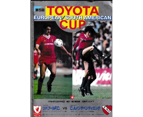LIVERPOOL V CA INDEPENDIENTE 1984 / TOYOTA / EUROPEAN / SOUTH AMERICAN CUP        Programme for the Toyota European / South A