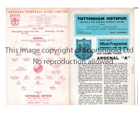 ARSENAL V TOTTENHAM HOTSPUR 1966 METROPOLITAN LEAGUE CUP FINAL      Programmes for both Legs. At Tottenham, very small mark a