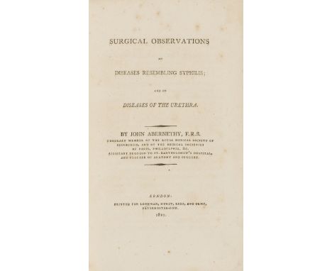 Abernethy (John) Surgical Observations on Diseases Resembling Syphilis; and on Diseases of the Urethra., first edition, half-