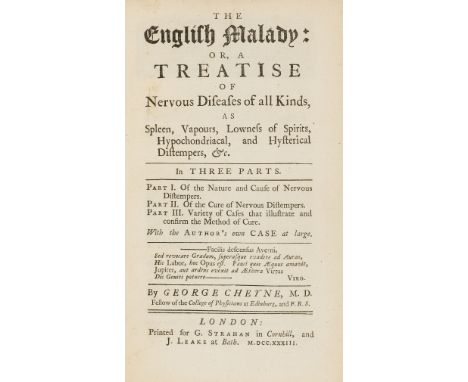 Cheyne (George) The English Malady: or, A treatise of nervous diseases of all kinds; as spleen, vapours, lowness of spirits, 