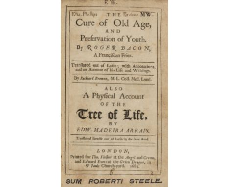 Bacon (Roger) The Cure of Old Age and Preservation of Youth... Also A Physical Account of the Tree of Life by Edw. Madeira Ar