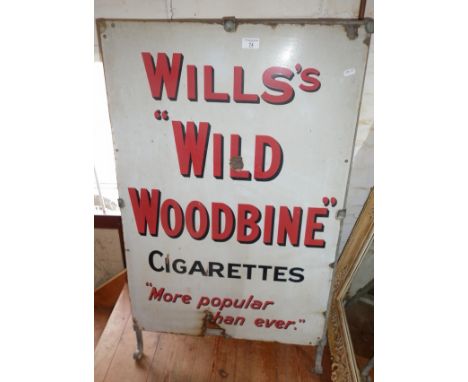 Enamel shop 'A' board sign advertising ' Wills's "Wild Woodbine" cigarettes "More popular than ever" ', 36" x 24", condition 