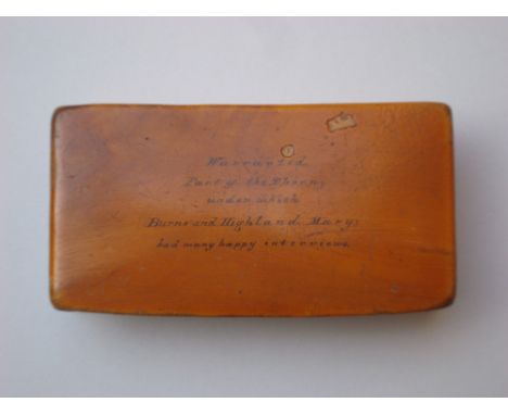 Robert Burns interest. A 19th Century snuff box with an inscription on the lid reading, 'Warranted part of the thorn under wh