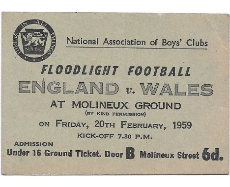 1959 ENGLAND V WALES BOYS CLUB TICKET PLAYED AT WOLVERHAMPTON WANDERERS