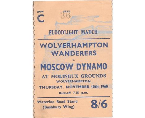 1960 WOLVERHAMPTON WANDERERS V MOSCOW DYNAMO TICKET
Good condition