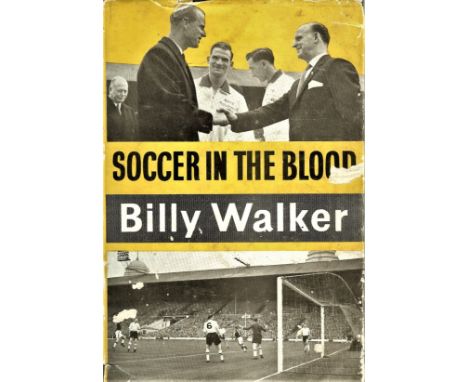BILLY WALKER SOCCER IN THE BLOOD VILLA, FOREST &amp; SHEFFIELD WEDNESDAY&nbsp;
Also managed Chelmsford.
Book in good conditio