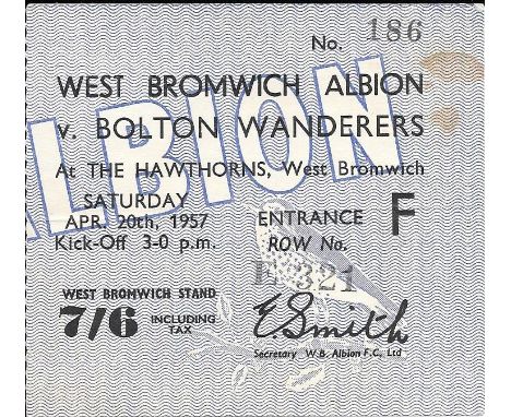 1956-57 WEST BROMWICH ALBION V BOLTON WANDERERS TICKET
Slight fold and two small marks