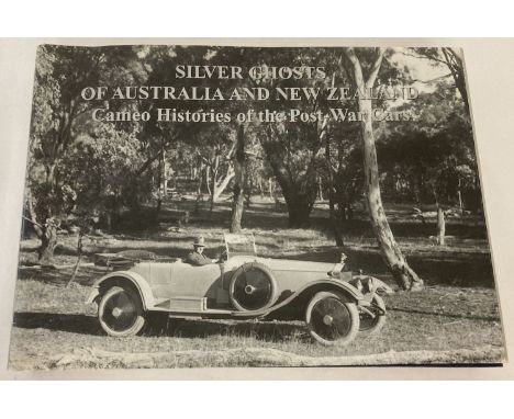 A Ltd edition of "Silver Ghosts of Australia and New Zealand; Cameo Histories of the Post War Cars" By Ina Irwin 2004, copy #