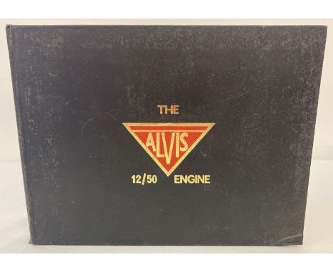 A hard cover copy of "The Alvis 12/50 Engine" by Michael Radford. Published by Speed &amp; Sports Publications Ltd. 1971, wit