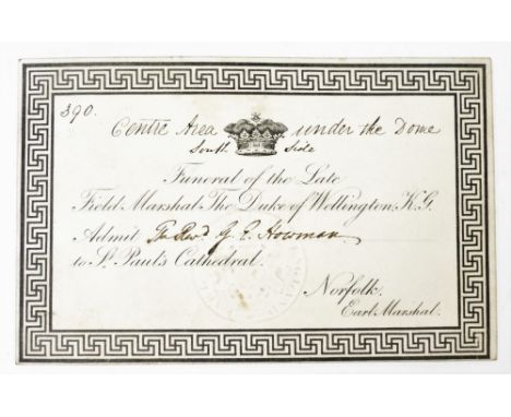 An official entry ticket to the funeral of The Late Field Marshall The Duke of Wellington KG, admitting The Rev G.E. Howman t