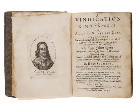 Symmons (Edward) A Vindication of King Charles: Or, a Loyal Subjects Duty, first edition, engraved portrait frontispiece, woo