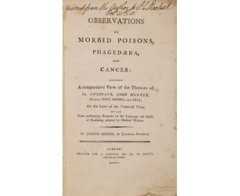 Medicine.- Adams (Joseph) Observations on Morbid Posions, Phagedæna, and Cancer, first edition, title with a few chips to edg