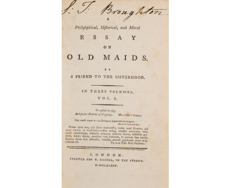 [Hayley (William)] A Philosophical, Historical, and Moral Essay on Old Maids, 3 vol., first edition, lacking half-titles, arm