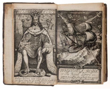 Charles I.- Bibliotheca Regia, Or, The Royal Library, containing A Collection of such of the Papers of His Late Maiesty King 