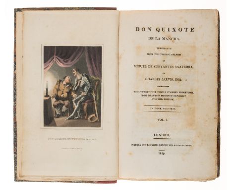 Cervantès Saavedra (Miguel de) Don Quixote de la Mancha, 4 vol., translated by Charles Jarvis, half-titles, 25 hand-coloured 