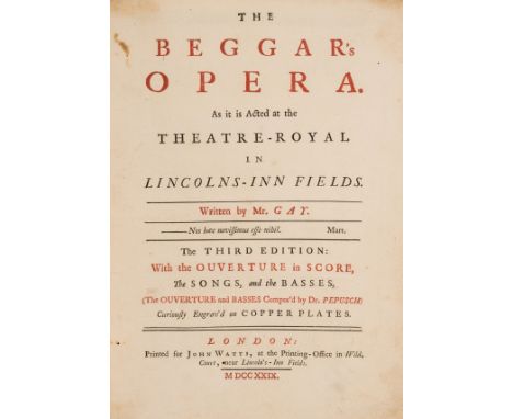 Music.- Opera.- Gay (John) The Beggar's opera. As it is acted at the Theatre-Royal in Lincolns-Inn Fields, first quarto editi