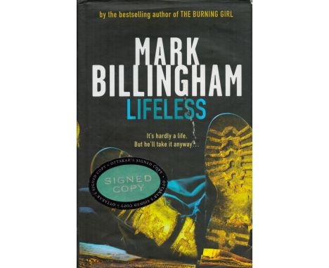 Mark Billingham Signed Book Lifeless Hardback Book 2005 First Edition Signed by Mark Billingham on the Title page published b